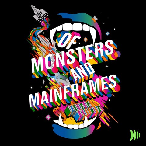 OF MONSTERS AND MAINFRAMES